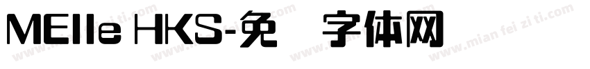 MElle HKS字体转换